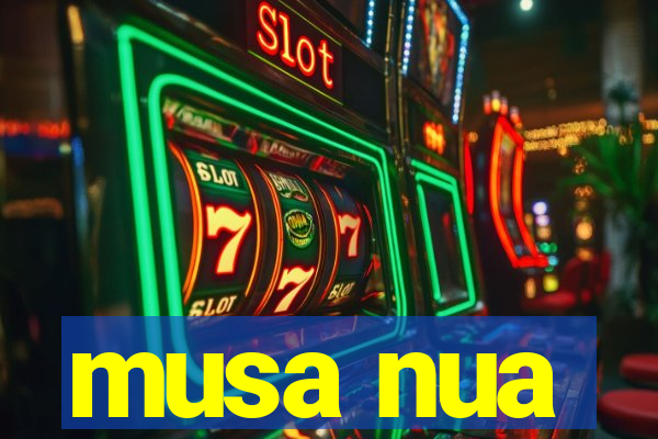 musa nua